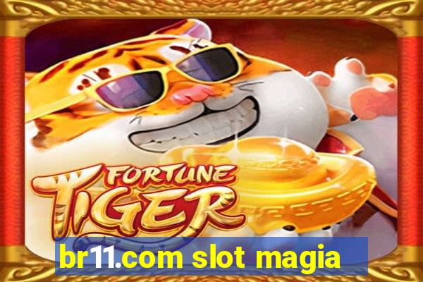 br11.com slot magia